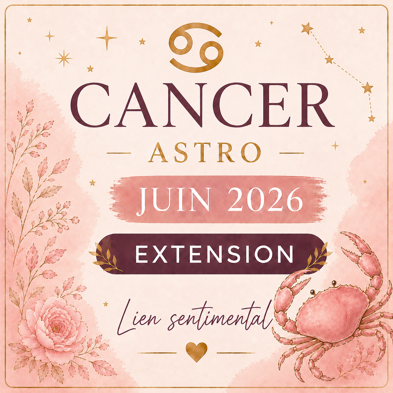 Extension sentimentale Cancer – Juin 2026