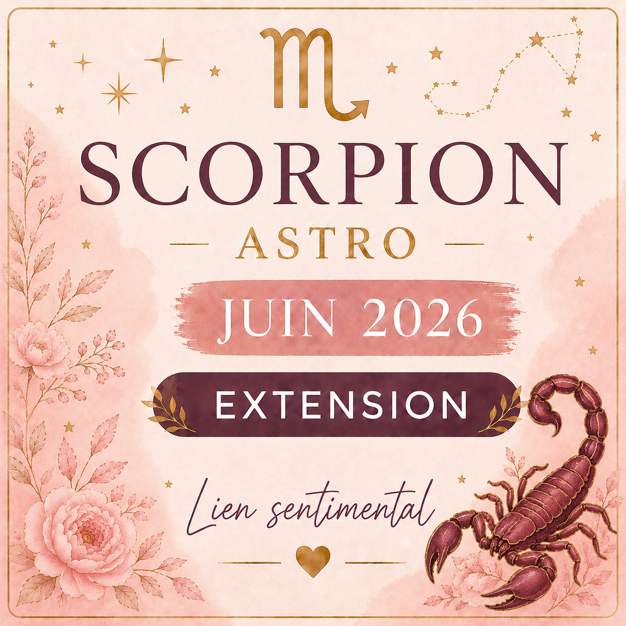 Extension sentimentale Scorpion – Juin 2026