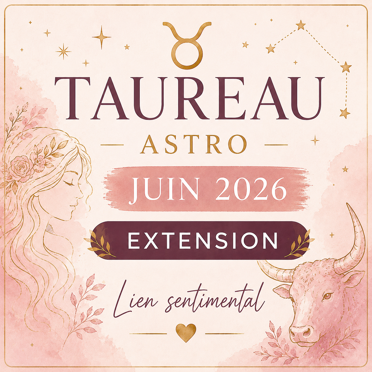 Extension sentimentale Taureau – Juin 2026
